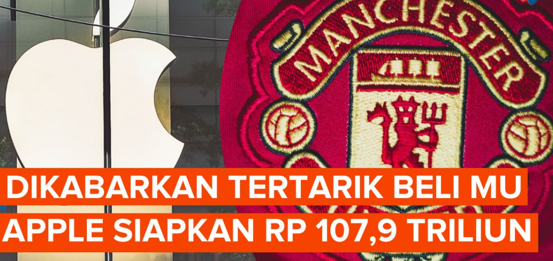 Apple Dikabarkan Mau Beli Manchester United
