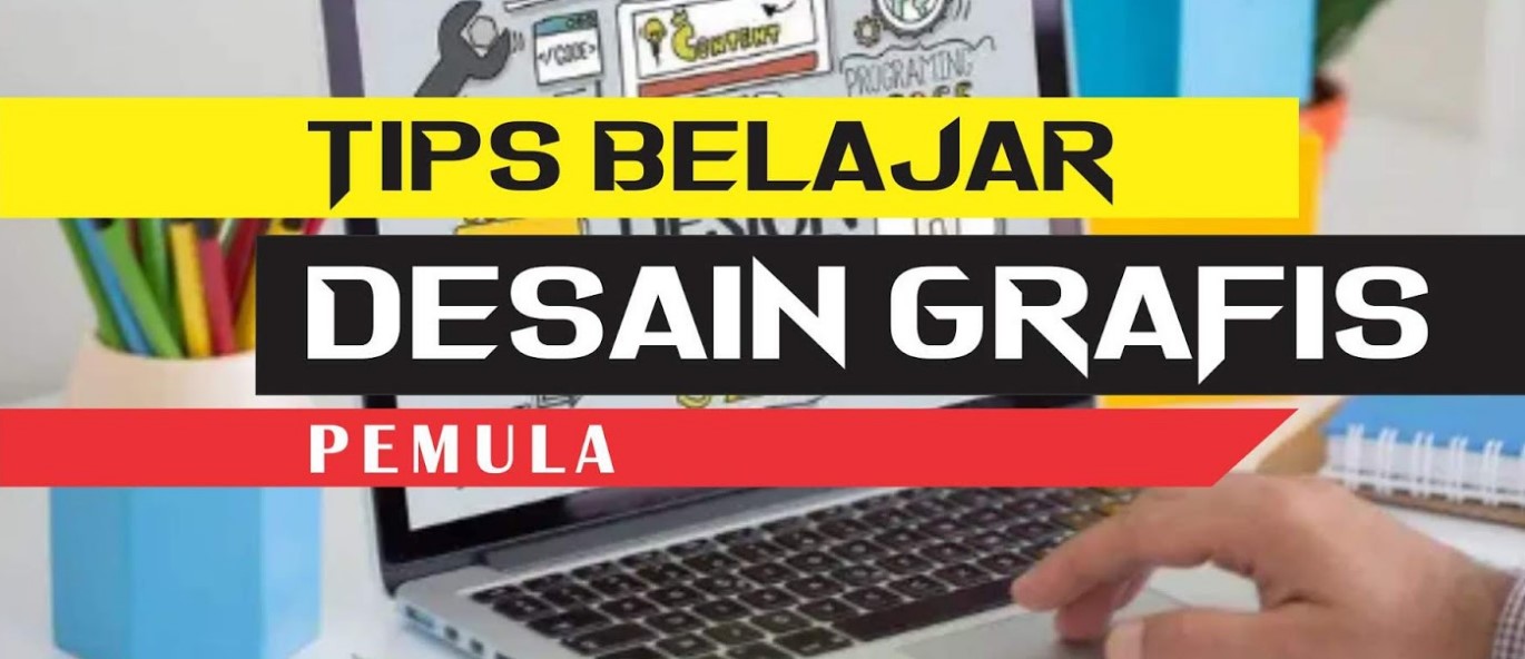 10 Cara Belajar Desain Grafis Secara Otodidak